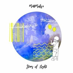 MattMoksa - Stars Of Light [Trndmsk]
