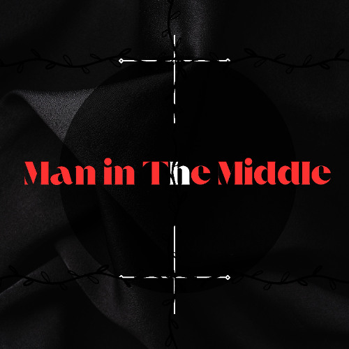 Man in The Middle