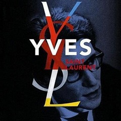 ❤[PDF]⚡  Yves Saint Laurent: Co?dition Fondation Pierre Berg? Yves Saint Laurent