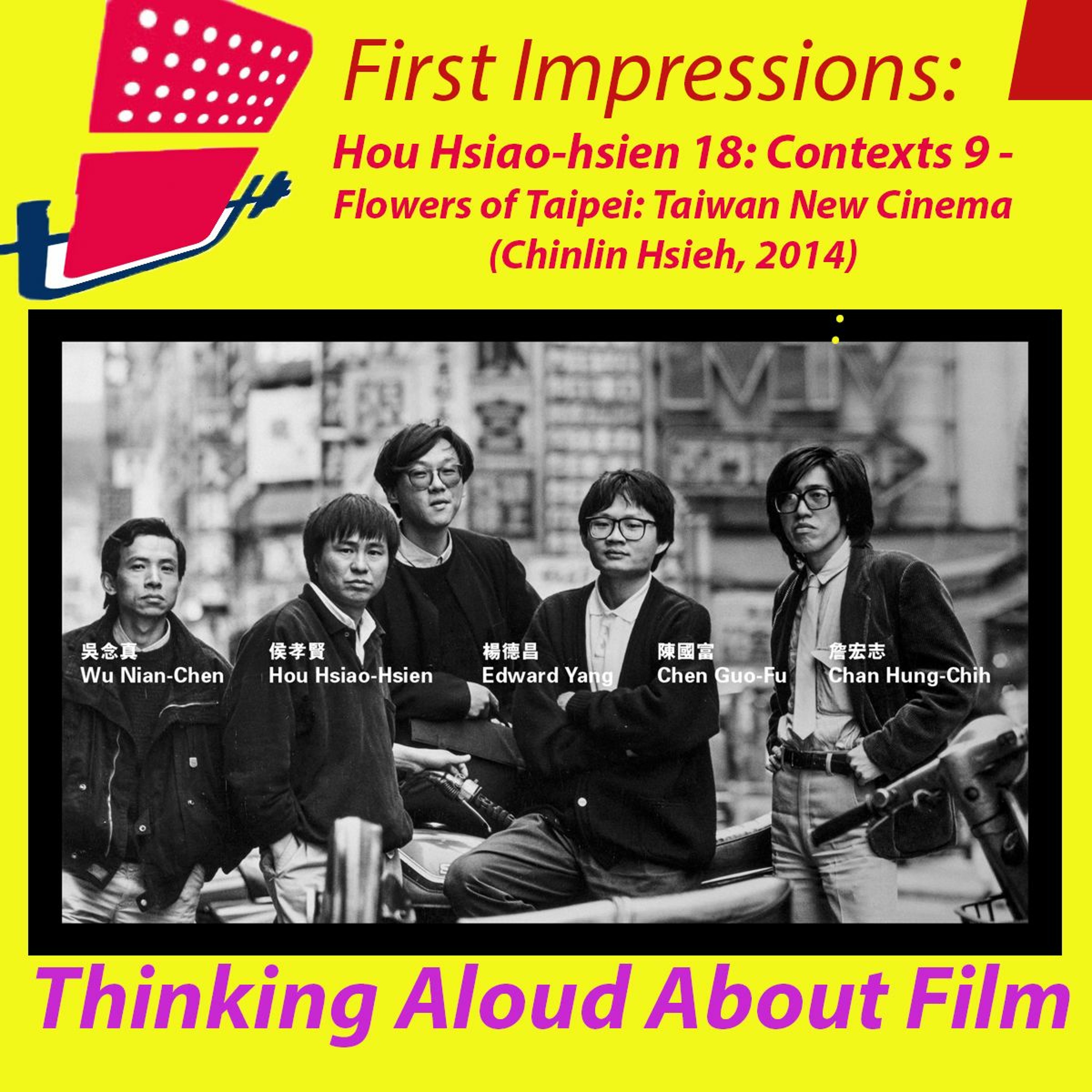 First Impressions: Thinking Aloud About Film