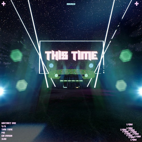 Rausch - This time (ft. LIYAH) (FREE DL AND SAMPLE PACK)