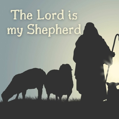 Stream The Lord Is My Shepherd - Arab Campus by Liberty Church Campuses ...
