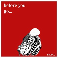 "Before You Go" - [CHILL] DC The Don Type Guitar Beat