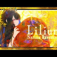 【COVER】Lilium (Nerissa Ravencroft)