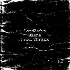 Alone (Prod. Thraxx)