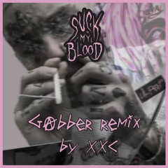 LIL PEEP - suck my blood ( XXC Gabber Remix )