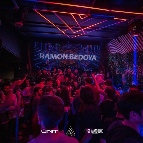 SONAMBULOS & UNIT Presenta Ramon Bedoya OCTAVA CLUB, Bogota - Colombia Jueves 10 Febrero 2022