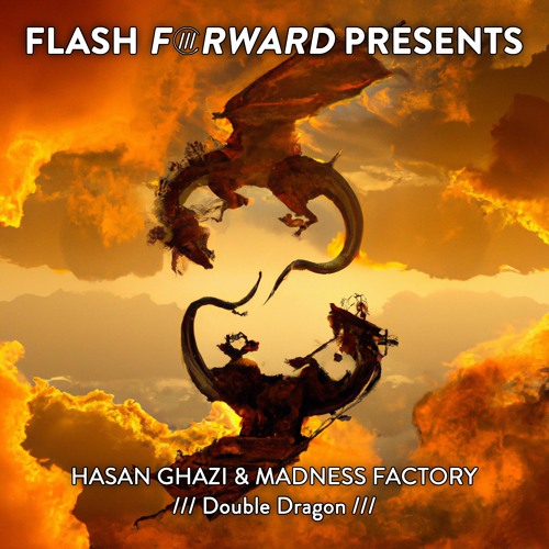 Hasan Ghazi & Madness Factory - Double Dragon