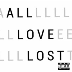 JT JITT - ALL LOVE LOST