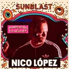 SUNBLAST FESTIVAL.LIVE CLOSING SET 024.(NICO LOPEZ)