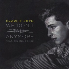 Charlie Puth-We Don’t Talk Anymore(Remix)