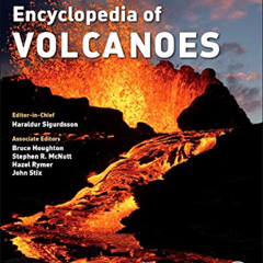 [View] KINDLE 📕 The Encyclopedia of Volcanoes by  Bruce Houghton,Steve McNutt,Hazel