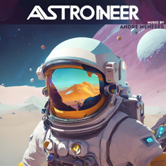 André Meneses | Astroneer