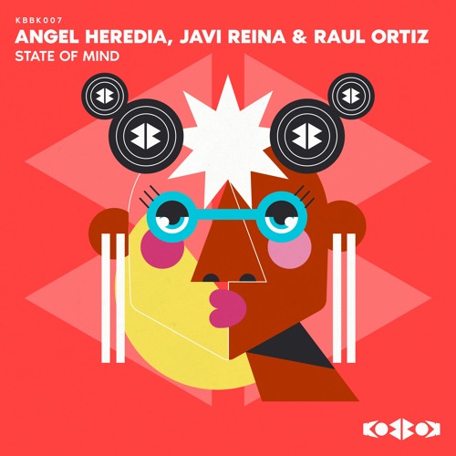 Angel Heredia,Javi Reina & Raul Ortiz - STATE OF MIND (Original Mix)