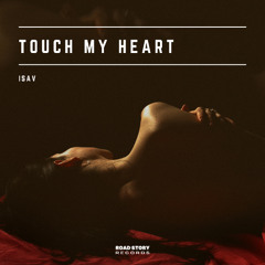 ISÄV - Touch My Heart