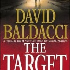Read (PDF) Download The Target BY David Baldacci %Read-Full*