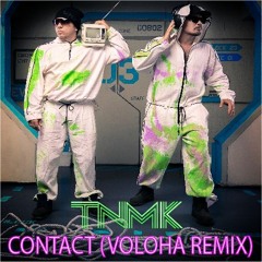 TNMK - Contact (Voloha remix)