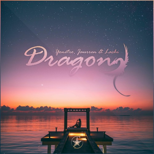 Yonetro, Jaurren & Lachi - Dragon