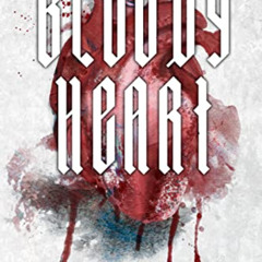 Access KINDLE 🖋️ Bloody Heart: A Second Chance Mafia Romance (Brutal Birthright Book