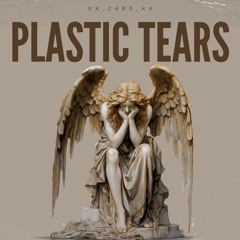 Plastic Tears (prod. z4b3)
