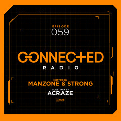 Connected Radio 059 (Acraze Guest Mix)