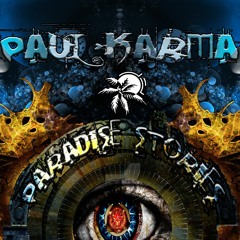 Paul Karma vs Stranger vs Daash - Paradise Stories  (Karma Rmx)