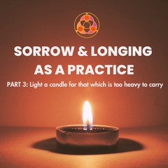 Part 3 Light A Candle For That Which Is Too Heavy To Carry (enhanced)