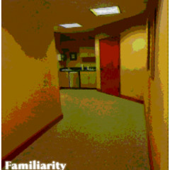 Familiarity
