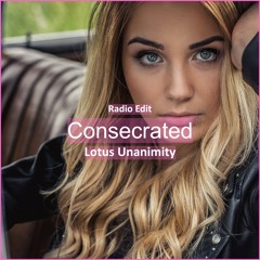 Lotus Unanimity - Consecrated [ Relaxing & Meditation Music]