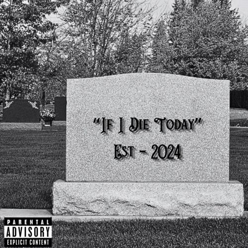 If I Die Today
