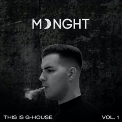 THIS IS G-HOUSE, Vol. 1 | House Music Mix