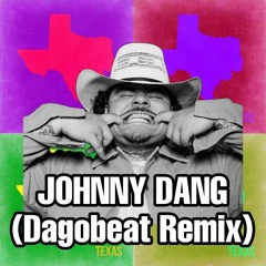 ThatMexicanOT - Johnny Dang (Dagobeat Remix)