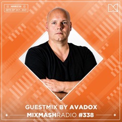 Laidback Luke Presents: AVADOX Guestmix | Mixmash Radio #338