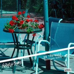 Scratch Massive - On The Edge (Amarcord Remix)