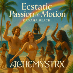 Ecstatic Passion in Motion, Ecstatic Dance at Kanaha Beach, Maui 2025-10-12