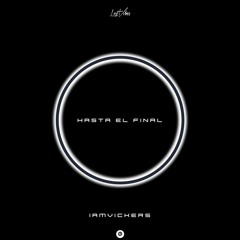 HASTA EL FINAL