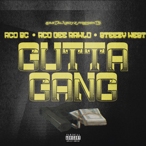 Gutta Gang (BTB BC X GUTTAGANG RAWLII X Steezy West)