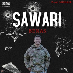 SAWARI (Official Audio) - BENAS | Prod. MEMAIR