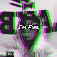 I'm Fine