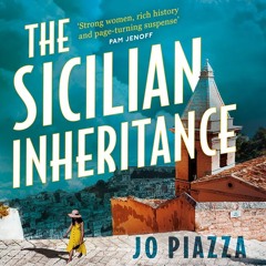 The Sicilian Inheritance, By Jo Piazza, Read by Rachel Hirsch and Carlotta Brentan