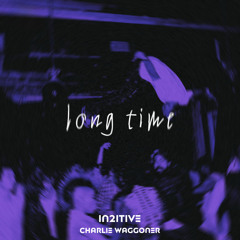 Playboi Carti -Long Time (In2itive & Charlie Waggoner Remix)