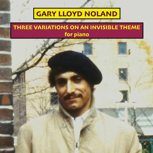 THREE VARIATIONS ON AN INVISIBLE THEME for piano