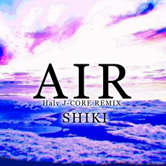 SHIKI - Air (Halv Remix)