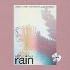 l'essay, Cal1 - Rain (Original Mix) OUT NOW!