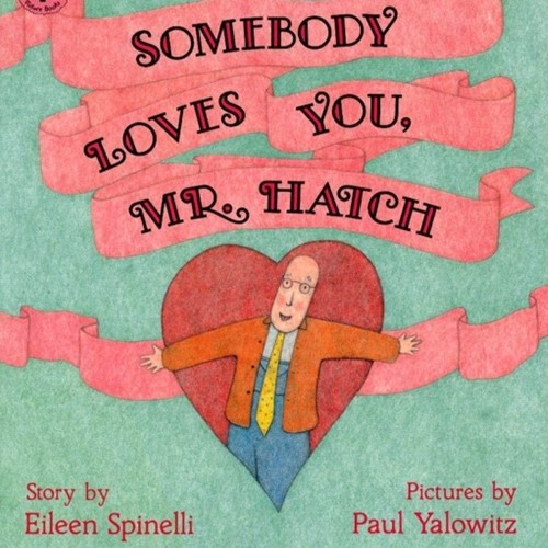 ✔PDF✔ Somebody Loves You, Mr. Hatch (paperback)