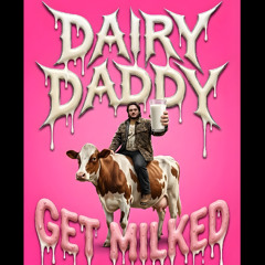 GET MILKED