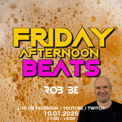 FRIDAY AFTERNOON BEATS #181- Livestream 110125 🎧