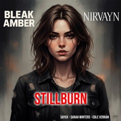 STILLBURN (Bleak Amber)