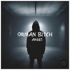 Orman Bitch - Angst // www.ormanbitch.de