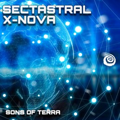 Sectastral, Ivan X-Nova - Sons Of Terra (​​SPIT249 - Spiral Trax)